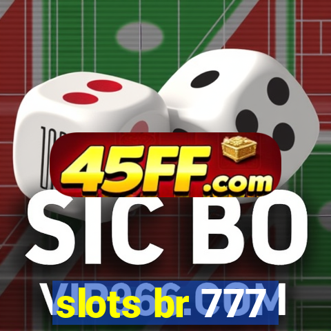 slots br 777